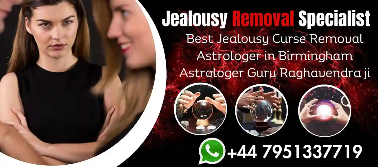 Jealousy Curse Removal Astrologer in Birmingham